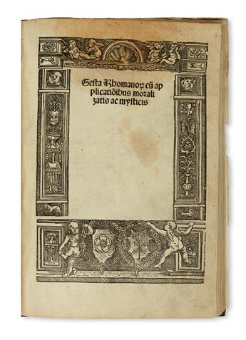 RUFUS FESTUS, SEXTUS; and POLYBIUS. Sexti Ruffi . . . epitoma . . . Polybii historiarum libri quinque. 1530 + GESTA RHOMANO[RUM]. 1517